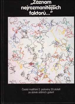 "Záznam nejrozmanitějších faktorů..."