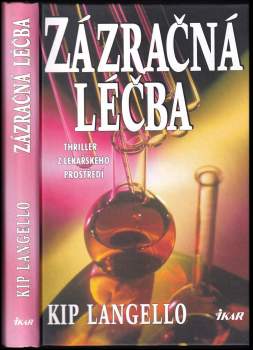 Kip Langello: Zázračná léčba