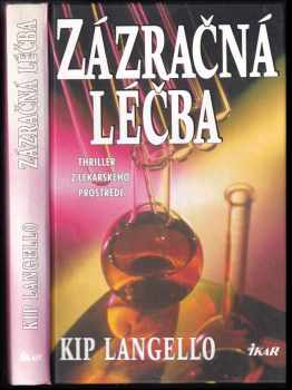 Zázračná léčba : [thriller z lékařského prostředí]