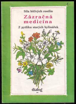 Síla léčivých rostlin- Zázračná medicína