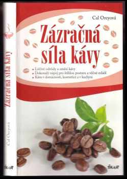 Cal Orey: Zázračná síla kávy
