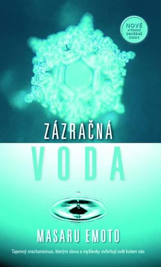 Masaru Emoto: Zázračná voda