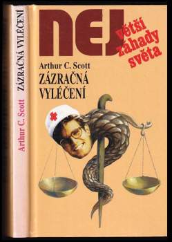 Arthur C Scott: Zázračná vyléčení