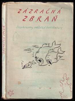 Stephen: Zázračná zbraň ; Stephenova válečná karikatura
