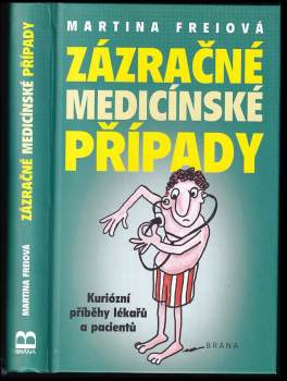 Martina Frei: Zázračné medicínské případy