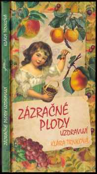 Zázračné plody uzdravují