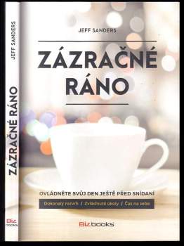 Jeffrey C Sanders: Zázračné ráno
