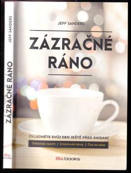 Jeffrey C Sanders: Zázračné ráno