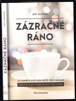 Zázračné ráno : ovládněte svůj den ještě před snídaní