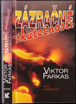Viktor Farkas: Zázračné skutečnosti