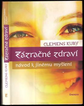 Clemens Kuby: Zázračné zdraví