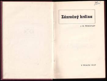 J. B Priestley: Zázračný hrdina