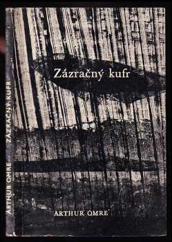 Arthur Omre: Zázračný kufr a jiné povídky