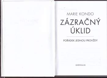Marie Kondō: Zázračný úklid