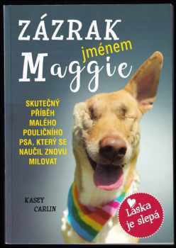 Kasey Carlin: Zázrak jménem Maggie