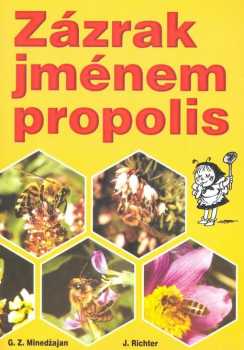Johan Richter: Zázrak jménem propolis