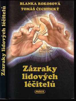 Zázraky lidových léčitelů