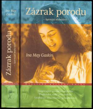 Ina May Gaskin: Zázrak porodu