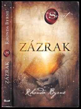 Rhonda Byrne: Zázrak