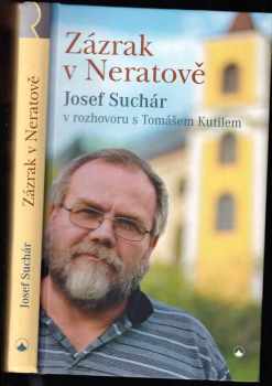 Josef Suchár: Zázrak v Neratově