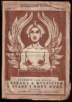 Frederick van Eeden: Zázraky a mysticism v staré i nové době - studie