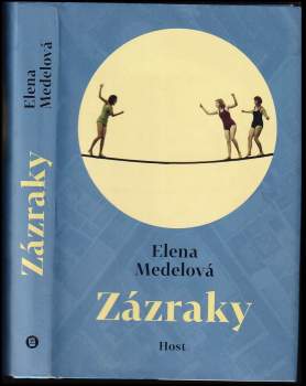 Elena Medel: Zázraky