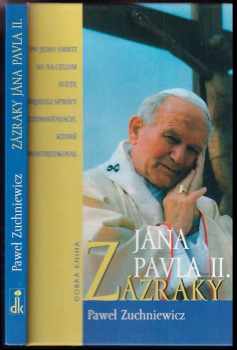Zázraky Jána Pavla II