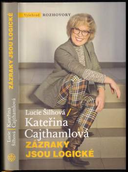 Lucie Šilhová: Zázraky jsou logické