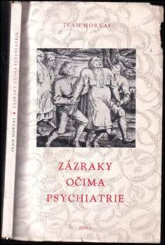 Ivan Horvai: Zázraky očima psychiatrie
