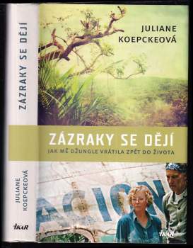 Juliane Koepcke: Zázraky se dějí