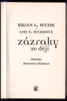 Brian L Weiss: Zázraky se dějí