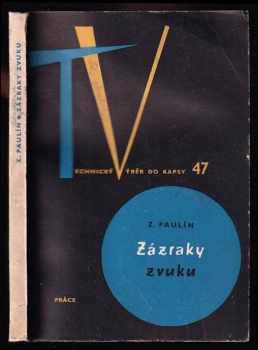 Zdeněk Paulín: Zázraky zvuku