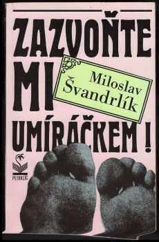 Zazvoňte mi umíráčkem