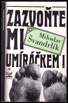 Zazvoňte mi umíráčkem!