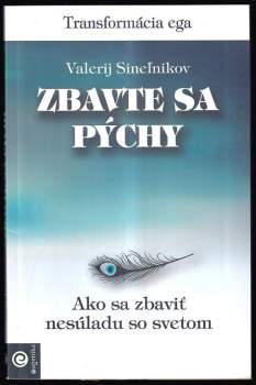 Zbavte sa pýchy : transformácia ega