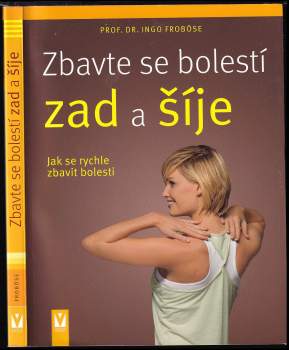 Zbavte se bolestí zad a šíje