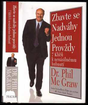 Phillip C McGraw: Zbavte se nadváhy jednou provždy