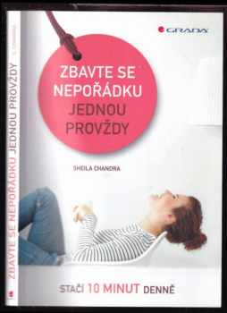 Sheila Chandra: Zbavte se nepořádku jednou provždy - stačí 10 minut denně