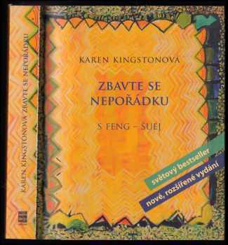 Karen Kingston: Zbavte se nepořádku s feng-šuej