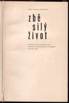 Pier Paolo Pasolini: Zběsilý život