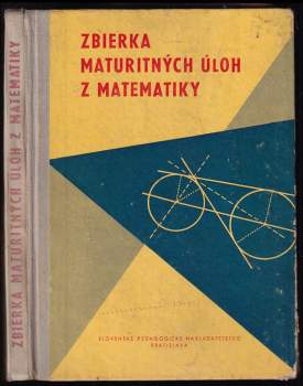 Zbierka maturitných úloh z matematiky