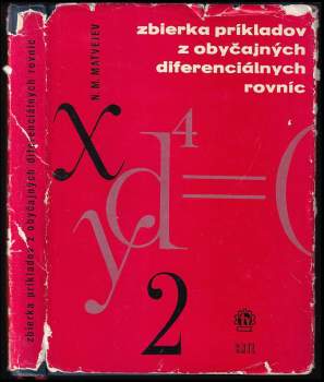 Zbierka príkladov z obyčajných diferenciálnych rovníc : pre všetkých štud. univerzit. a tech. smeru