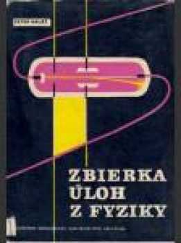 Zbierka úloh z fyziky pre SVŠ