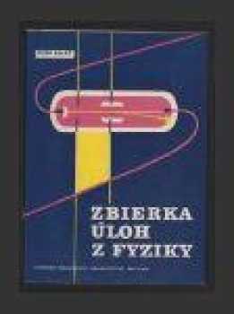 Zbierka úloh z fyziky