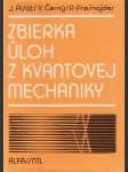 Zbierka úloh z kvantovej mechaniky