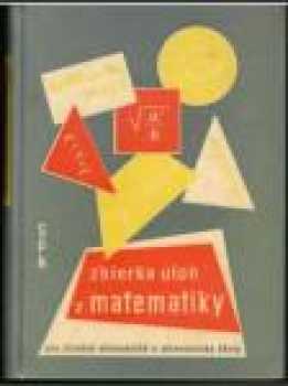 Zbierka úloh z matematiky pre stredné ekonomické a zdravotnicke školy