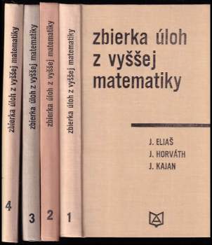Zbierka úloh z vyššej matematiky I - IV