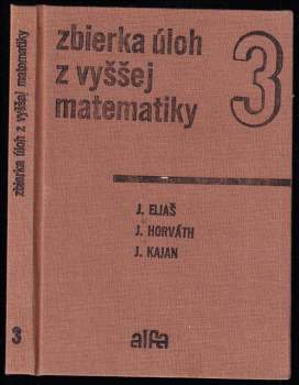 Zbierka úloh z vyššej matematiky