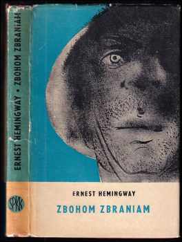 Zbohom zbraniam - Ernest Hemingway (1964, Slovenský spisovateľ) - ID: 41735