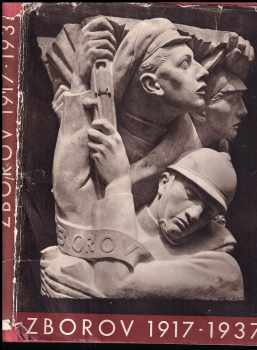 Zborov 1917-1937 - památník k dvacátému výročí bitvy u Zborova 2. července 1917
